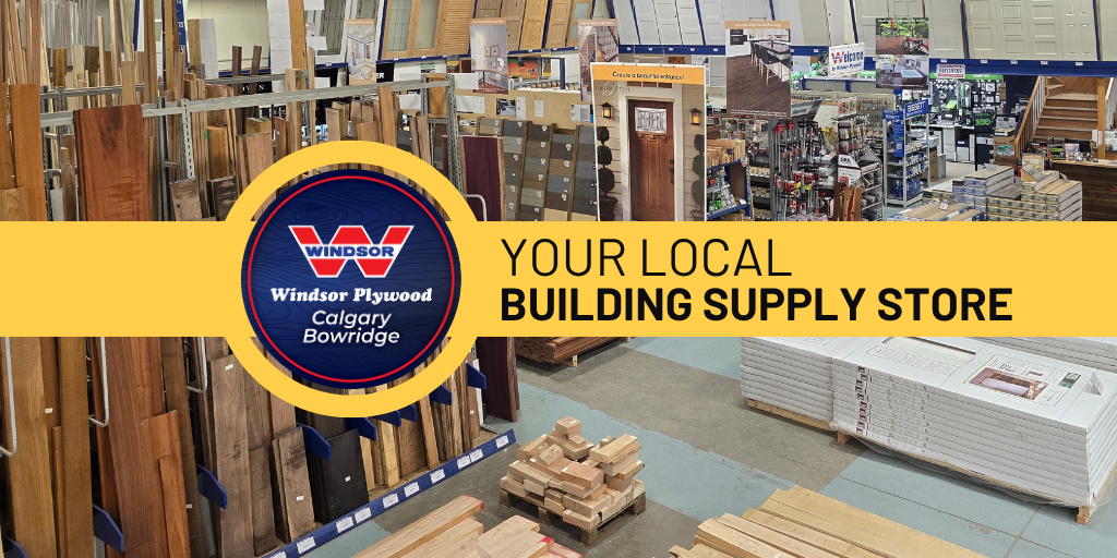 Windsor Plywood Calgary Bowridge - Your Local Building Supply Store